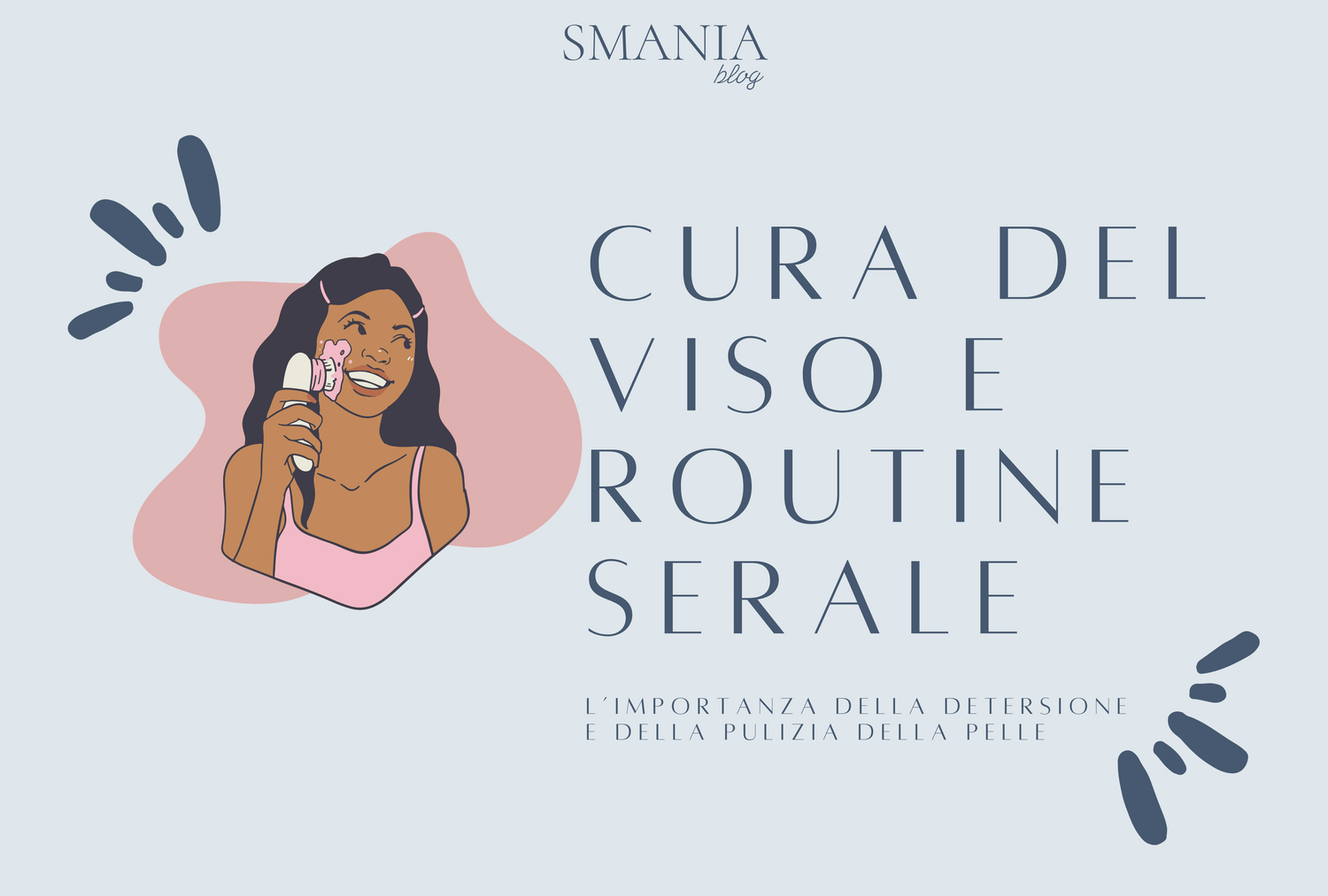 CURA DEL VISO E ROUTINE SERALE